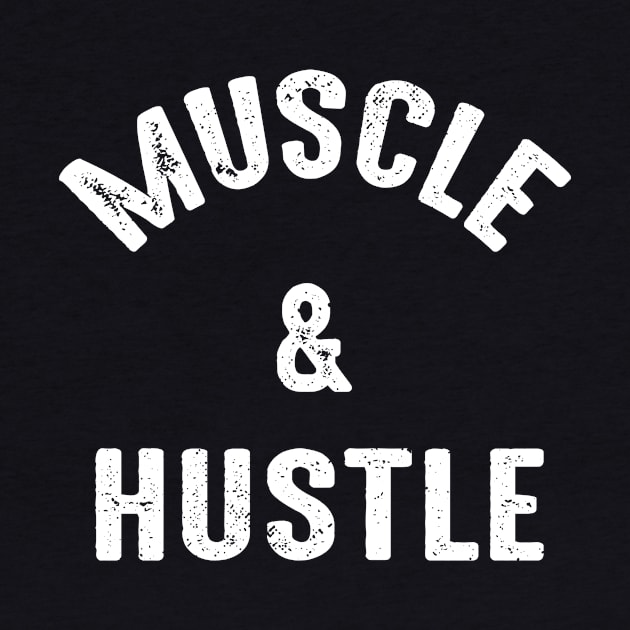 Muscle and Hustle Motivational Quote by Brobocop